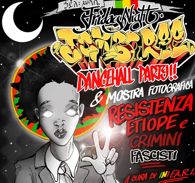 Friday Night Jamboree! Dancehall Party & Mostra Fotografica Resistenza Etiope!