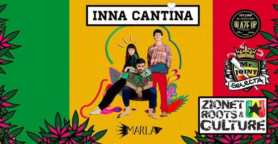 INNA CANTINA + Mr.Joint Selecta & Zionet