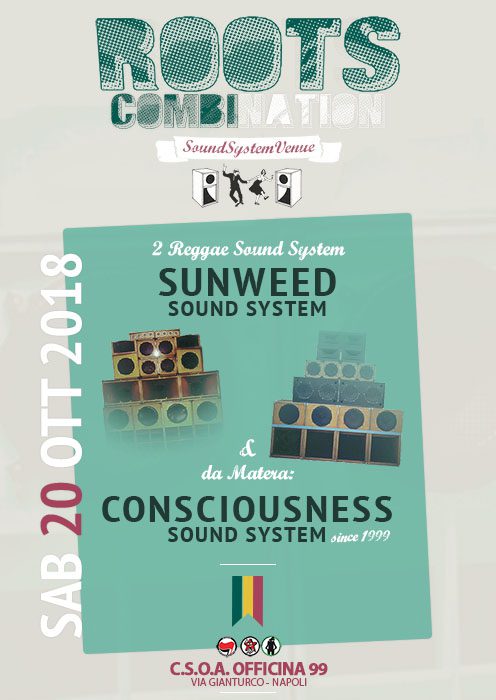 REGGAE SOUND SYSTEM CONFERENCE - SUNWEED & CONSCIOUSNESS - ROOTS COMBINATION