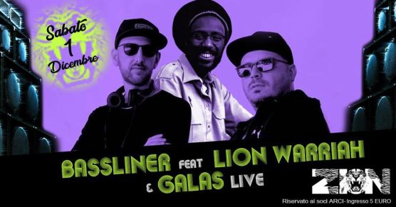 BASSLINER feat. LION Warriah & GALAS @ZION - Macerata