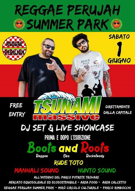 Inaugurazione Reggae Perujah Summer Park - Boots and Roots w/ Tsunami Massive Djset & Showcase - Ingresso Gratuito