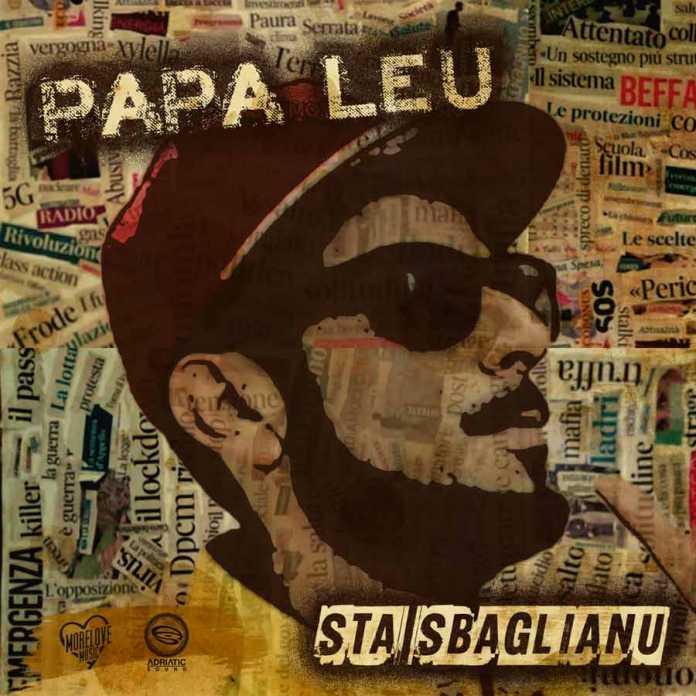 STA SBAGLIANU - IL NUOVO SINGOLO DI PAPA LEU | Reggae.it