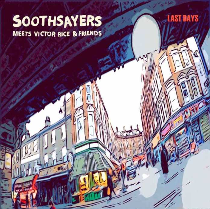 Soothsayers: il singolo Last Days (& Dub) esce il 17/6