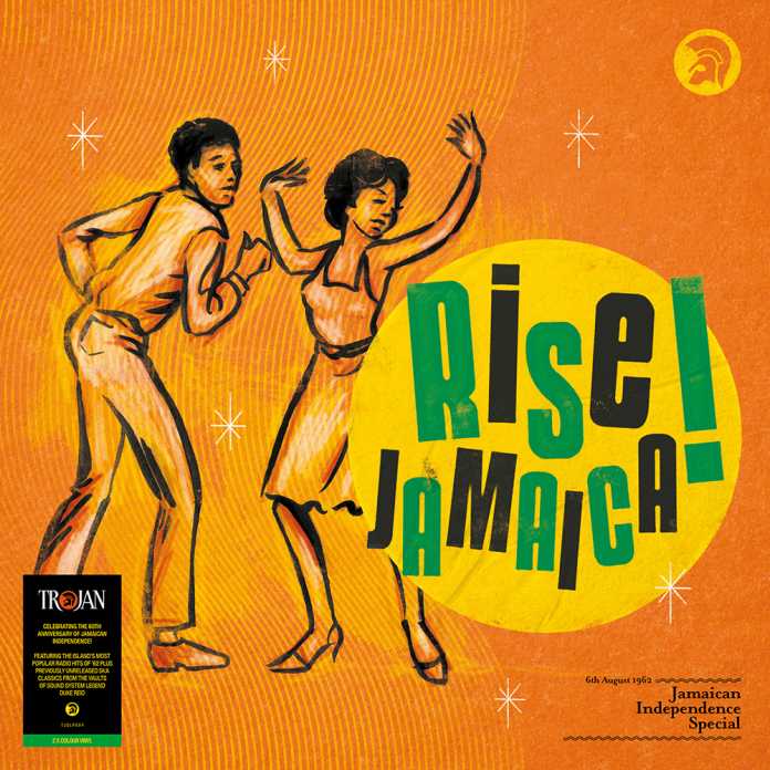 Trojan Records: Rise Jamaica! Jamaican Independence Special