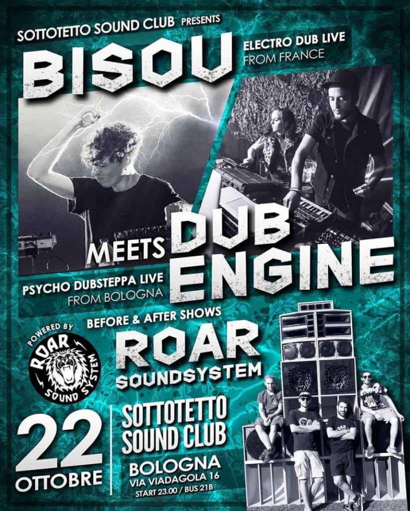 BISOU & DUB ENGINE Live @ Sottotetto