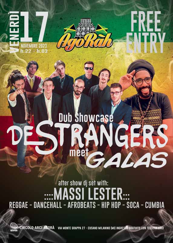 AgoRàh w.|De Strangers meet Galas Dub Showcase / Massi Lester dj set