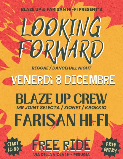 LOOKING FORWARD @ FREE RIDE Blaze Up & Farisan Hi-Fi